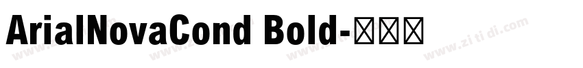 ArialNovaCond Bold字体转换